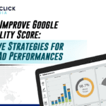 How to Improve Google Ads Quality Score: Effective Strategies for Better Ad Performances