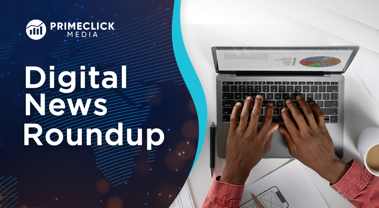 Primeclick Media’s Monthly Roundup – June 2024